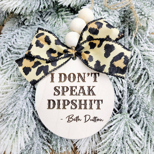 I Don't Speak Dipshit Beth Car Charm Ornament Auto Jewelry: Cheetah